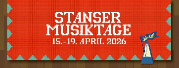Stanser Musiktage 2026
